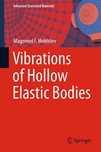 Vibrations of Hollo Elastic Bodies [Hardcover]