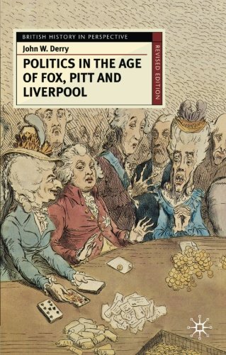 Politics in the Age of Fox, Pitt and Liverpool [Paperback]