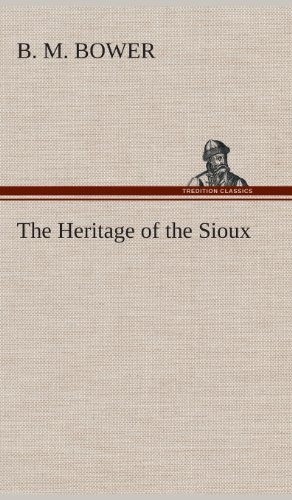 Heritage of the Sioux [Hardcover]