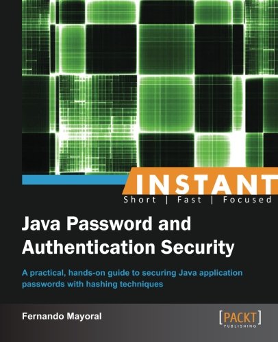 Instant Java Passord and Authentication Security [Paperback]