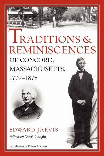 Traditions And Reminiscences Of Concord, Massachusetts, 1779-1878 [Paperback]