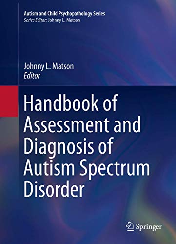 Handbook of Assessment and Diagnosis of Autism Spectrum Disorder [Hardcover]