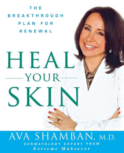 Heal Your Skin The Breakthrough Plan for Reneal [Paperback]