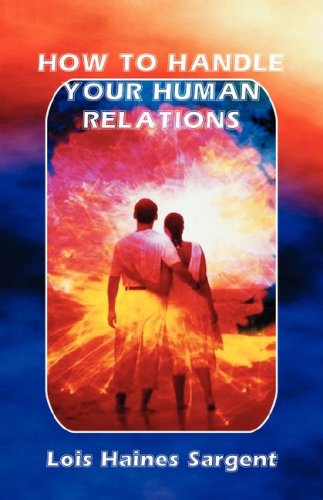 Ho To Handle Your Human Relations [Paperback]