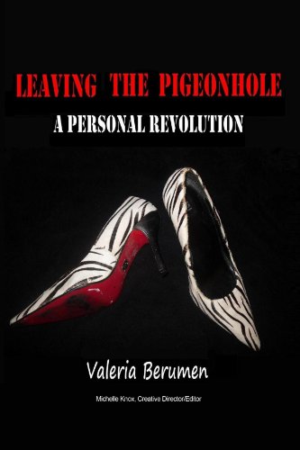 Leaving the Pigeonhole A Personal Revolution [Paperback]