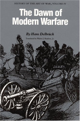 The Dan Of Modern Warfare History Of The Art Of War, Volume Iv [Paperback]