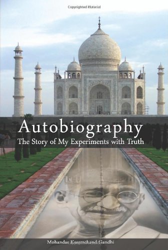 Autobiography  The Story of My Experiments ith Truth [Paperback]