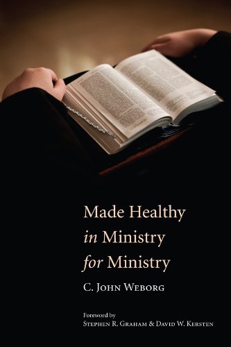 Made Healthy in Ministry for Ministry [Paperback]