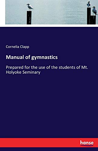 Manual of Gymnastics [Paperback]