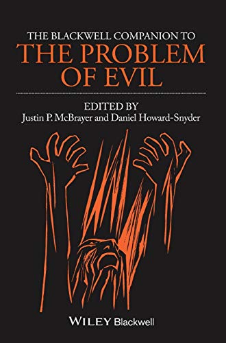 The Blackell Companion to The Problem of Evil [Hardcover]