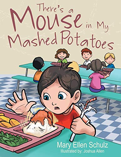 There's A Mouse In My Mashed Potatoes [Paperback]