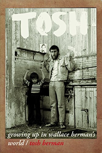 Tosh: Growing Up in Wallace Berman's World [Paperback]