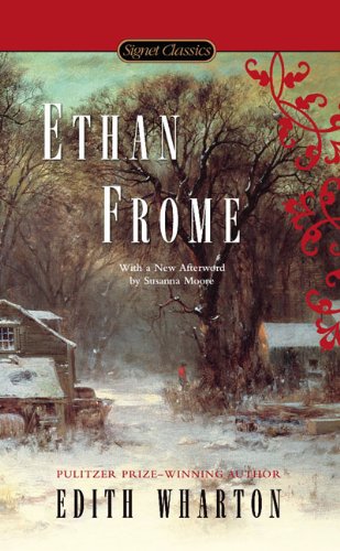 Ethan Frome (signet Classics) [Paperback]