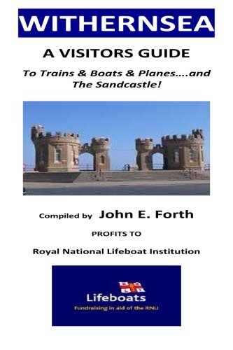 Withernsea - A Visitors Guide To Trains & Boats & Planes....And The Sandcastle [Paperback]