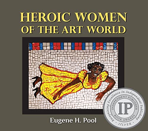 Heroic Women of the Art World [Hardcover]