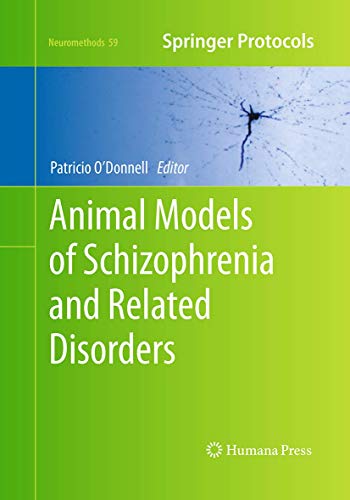 Animal Models of Schizophrenia and Related Disorders [Paperback]