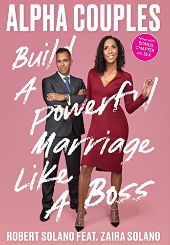 Alpha Couples  Build a Powerful Marriage Like a Boss [Hardcover]