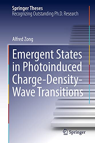 Emergent States in Photoinduced Charge-Density-Wave Transitions [Hardcover]