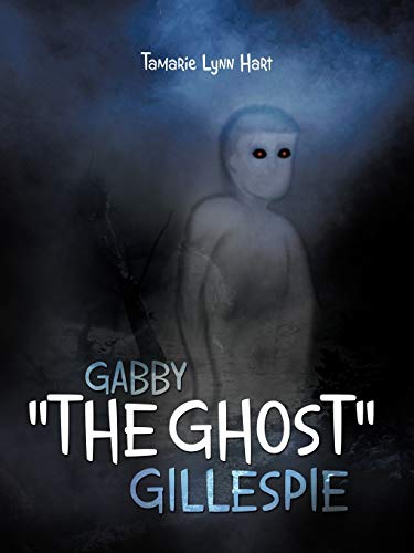 Gabby the Ghost Gillespie [Paperback]