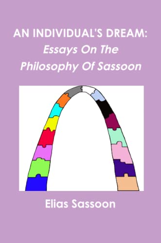 Individual's Dream Essays on the Philosophy of Sassoon [Paperback]