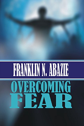 Overcoming Fear  Faith [Paperback]