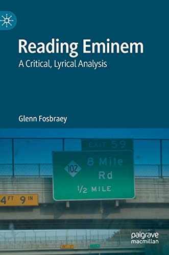 Reading Eminem: A Critical, Lyrical Analysis [Hardcover]