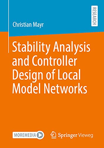 Stability Analysis and Controller Design of Local Model Networks [Paperback]