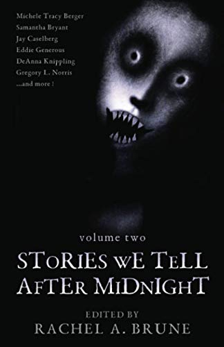 Stories We Tell after Midnight  Volume 2 [Paperback]