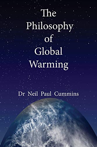 The Philosophy Of Global Warming [Paperback]