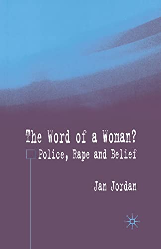 The Word of a Woman?: Police, Rape and Belief [Paperback]