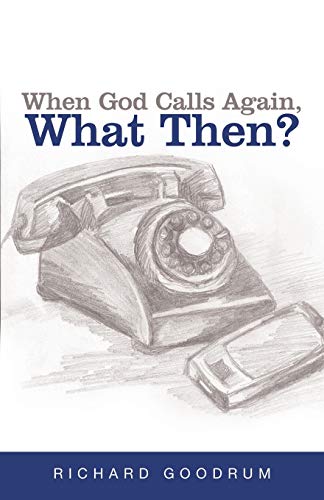 When God Calls Again, What Then [Paperback]