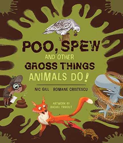 Poo, Spew And Other Gross Things Animals Do!