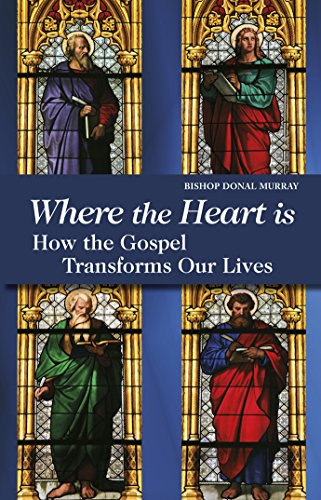 Where the Heart Is: How The Gospel Transforms Our Lives [Paperback]