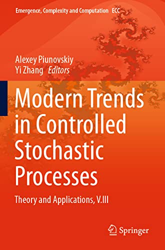 Modern Trends in Controlled Stochastic Processes:: Theory and Applications, V.II [Paperback]