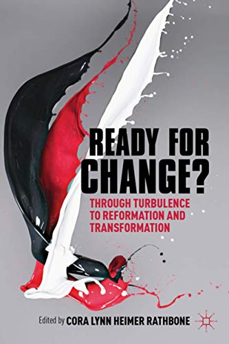 Ready For Change?: Transition Through Turbulence to Reformation and Transformati [Hardcover]