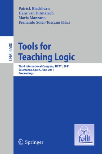 Tools for Teaching Logic: Third International Congress, TICTTL 2011, Salamanca,  [Paperback]