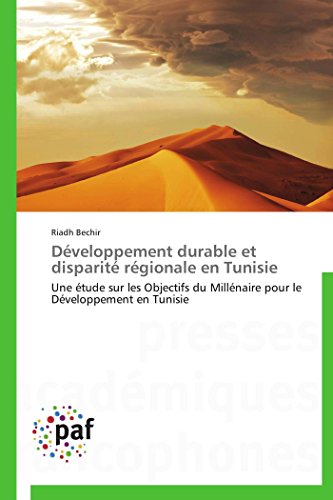 Dveloppement Durable Et Disparit Rgionale En Tunisie Une tude Sur Les Objec [Paperback]