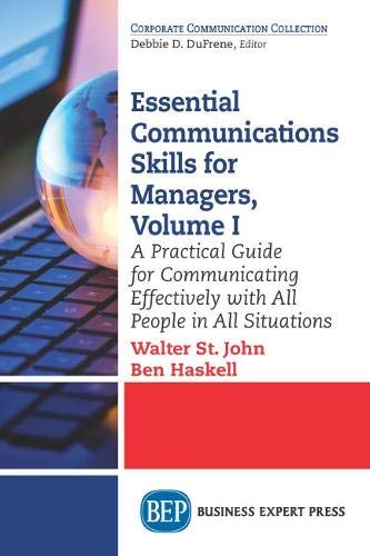 Essential Communications Skills For Managers, Volume I A Practical Guide For Co [Paperback]