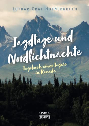 Jagdtage Und Nordlichtnachte