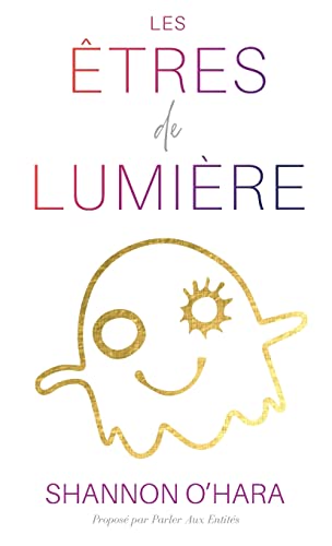 Les Etres De Lumiere (French)