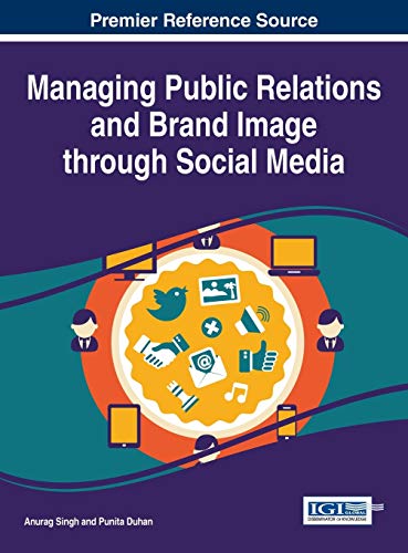 Managing Public Relations And Brand Image Through Social Media (advances In Mark [Hardcover]