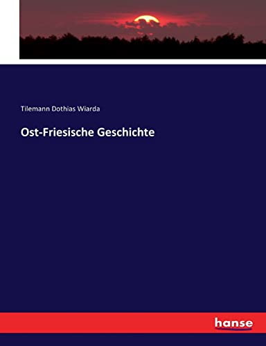 Ost-Friesische Geschichte