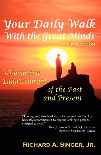 Your Daily Walk With The Great Minds Wisdom And Enlightenment Of The Past And P [Paperback]