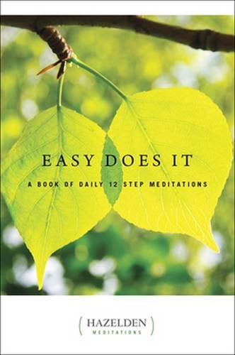 Easy Does It: A Book of Daily 12 Step Meditations [Paperback]