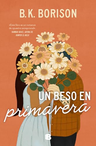 Un beso en primavera / In the Weeds [Paperback]