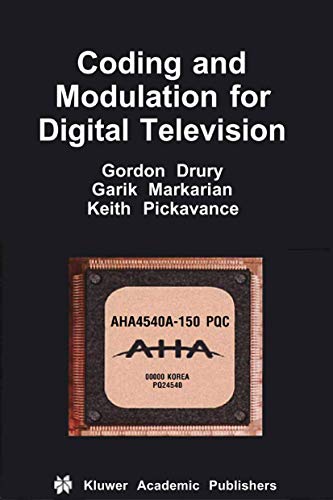 Coding and Modulation for Digital Television [Paperback]