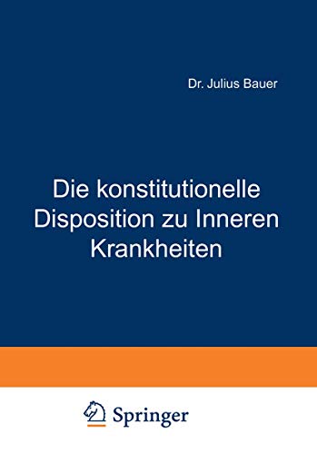 Die konstitutionelle Disposition zu Inneren Krankheiten [Paperback]