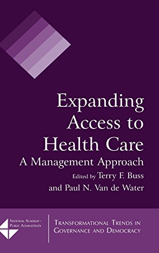 Expanding Access to Health Care A Management Approach [Hardcover]