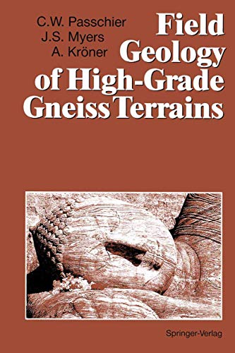 Field Geology of High-Grade Gneiss Terrains [Paperback]