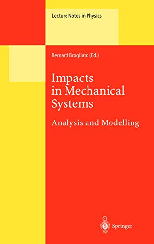 Impacts in Mechanical Systems: Analysis and Modelling [Hardcover]